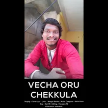 Vecha Oru Chekkula