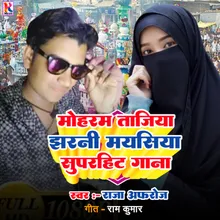 Mohram Tajiya Jharni Maysiya Superhit Gana