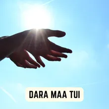 DARA MAA TUI