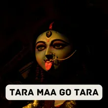 TARA MAA GO TARA