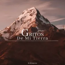 Gritos De Mi Tierra 10