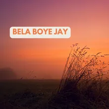 BELA BOYE JAY