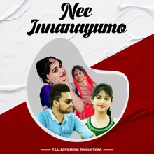 Nee Innanayumo