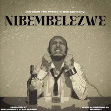 Nibembelezwe