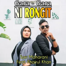 Gara Gara Ni Rongit