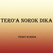 Tero'a Norok Dika