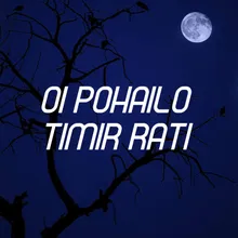 OI POHAILO TIMIR RATI