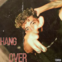 Hang over