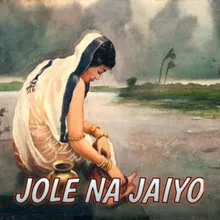 JOLE NA JAIYO