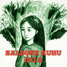 SALBONE KUHU DELA