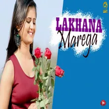 Lakhana Marega