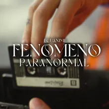 Fenómeno Paranormal