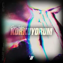 Korkuyorum