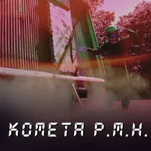 Kometa P.M.H.!