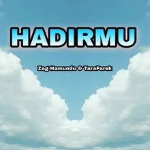 Hadirmu