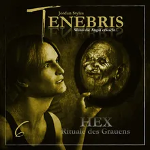 Tenebris Folge 06 - HEX - Rituale des Grauens