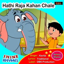 Hathi Raja Kahan Chale