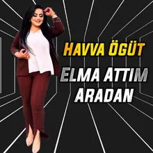 Elma Attım Aradan