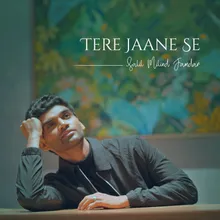 Tere Jaane Se