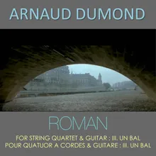 Roman for String Quartet and Guitar: III. Un Bal