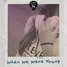 When We Were Young