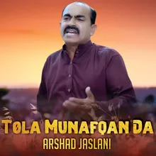 Tola Munafqan Da