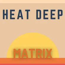 Deep Heat Matrix