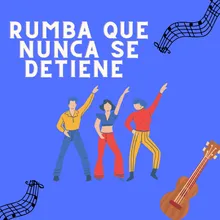 Rumba que nunca se detiene