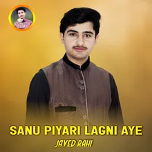 Sanu Piyari Lagni Aye