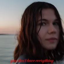 You Don't Have Everything