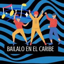 Bailalo en el caribe