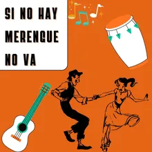 Si no hay merengue no va