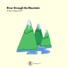River through the Mountain