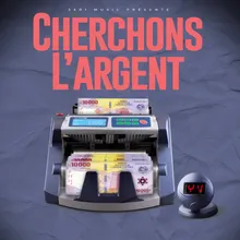 Cherchons l'argent