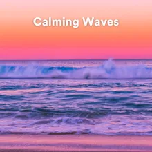 Calming Waves, Pt. 14