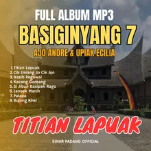 Full Album Basiginyang 7 Titian Lapuak