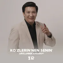 Ko'zlerin'nen senin'