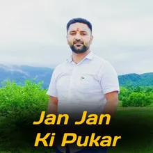 Jan Jan Ki Pukar