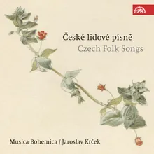Czech Folk Songs: Our Lady Was Standing /Narrative Songs/ (VI., Page 128)