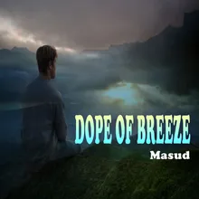 Dope of Breeze