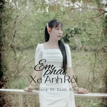 Em Phải Xa Anh Rồi