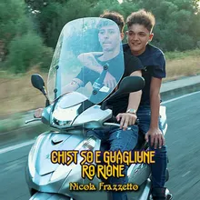 Chist So Guagliune Ro Rione