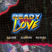 Ready For Love