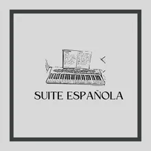 Suite Española No. 1, Op. 47, T. 61: III. Sevilla - Sevillana