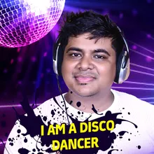 I Am A Disco Dancer