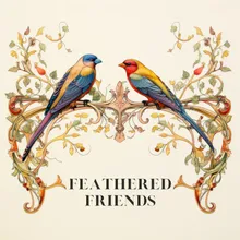 Feathered Friends, Pt. 30
