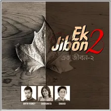 Ek Jibon 2, Pt. 1