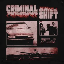Criminal Shift