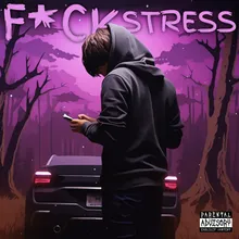 F*CK STRESS