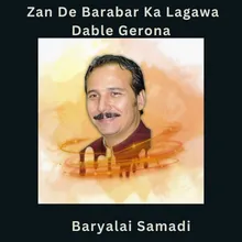 Zan De Barabar Ka Lagawa Dable Gerona